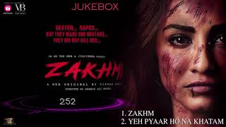Zakhmi  | Jukebox | A Web Original By Vikram Bhatt | VB On The Web