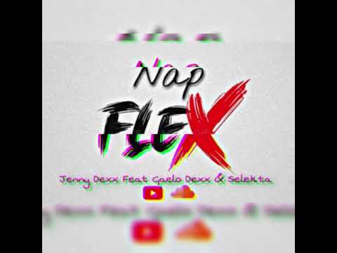Nap Flex Jennydexx -X- Gaelodexx & Selekta