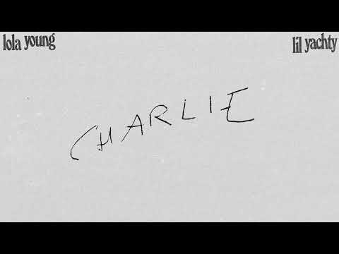 Lola Young - Charlie ft. Lil Yachty (Official Audio)