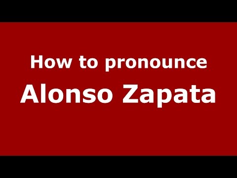 How to pronounce Alonso Zapata (Colombian Spanish/Colombia)  - PronounceNames.com