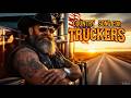 Legendary Country Songs For Truckers Road Warriors