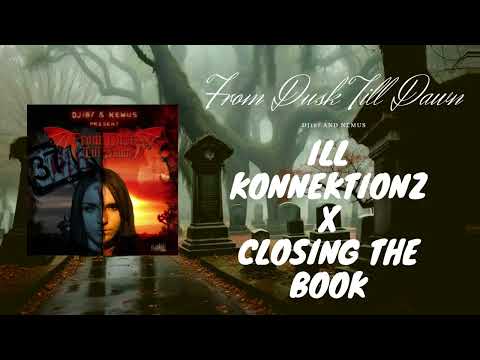 03. Ill Konnektionz - Closing The Book (DJ187 & Nemus Present From Dusk Till Dawn)