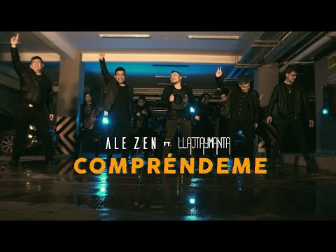 Ale Zen ft Llajtaymanta - Compréndeme (Video Oficial 2021)