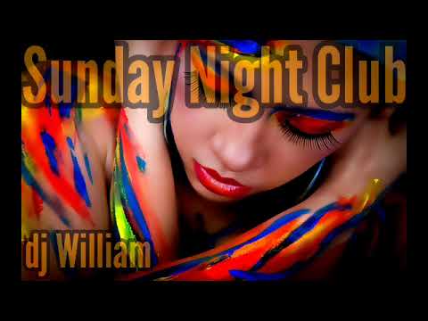 Sunday Night Club 🎧Live Session #5🎧Dj William 12/06/2022