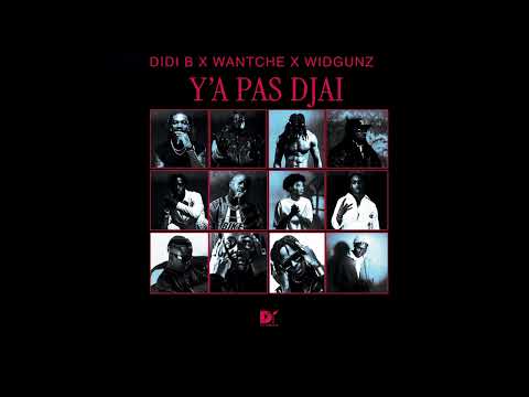 Babi Tape - Ya pas djai feat Wantché, Widgunz, Didi B