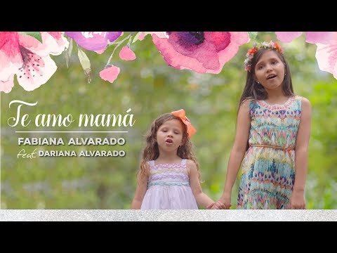 TE AMO MAMÁ//FABIANA ALVARADO//VIDEO OFICIAL