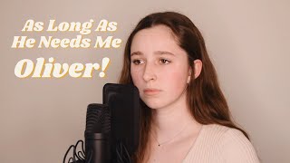 As Long As He Needs Me - Oliver!  (+ an exciting performance opportunity for you!)