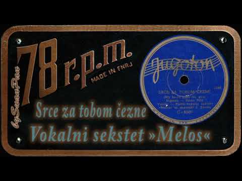 Vokalni Sekstet »Melos« - Srce za tobom čezne