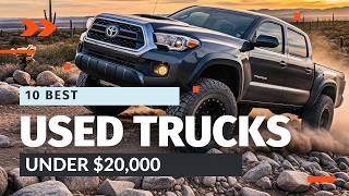 10 Best Used Trucks Under $20,000 | Reliable & Affordable Picks