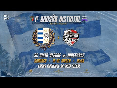 🔴⚽ SC Vista Alegre vs JuveForce ✔️ 1ª Divisão Distrital 2022/2023