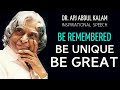 'Be Unique.Be Remembered' - APJ Abdul Kalam Inspirational Speech video | Career | Eternal Explorer