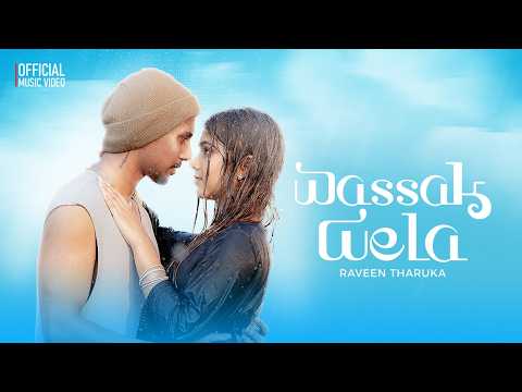 Wassak Wela ( වැස්සක් වෙලා ) - Raveen Tharuka