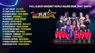 Download lagu 2 Jam FULL  Koplo Kalem || NEW BARATA  || Live Rorotan 9 Cakung Jakarta Timur mp3