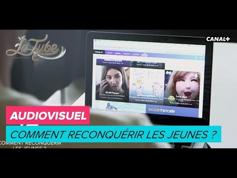 Audiovisuel : Comment reconquérir les jeunes ? - Le Tube du 10/03 – CANAL+