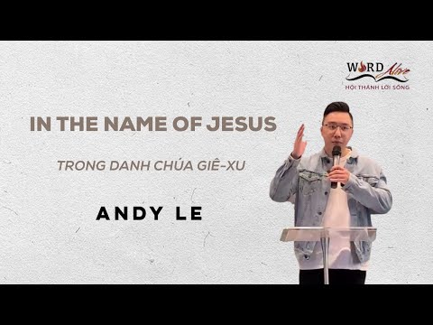Andy Le - In the Name of Jesus || Trong Danh Chúa Giê-xu