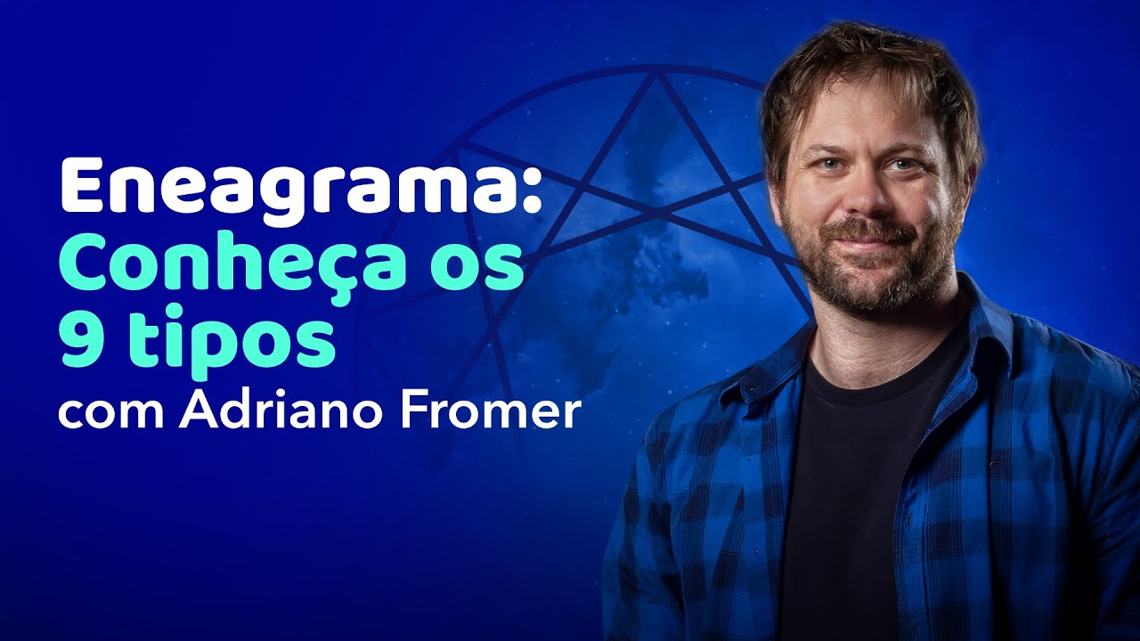 Explicando o Eneagrama  | Adriano Fromer
