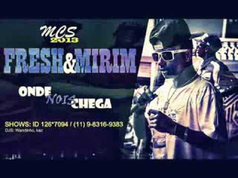 MCS Fresh e Mirim - Onde Nois Chega - Oficial (DJ WD)