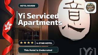 Yi Serviced Apartments - This Hotel Is Underrated | Hong Kong, Hong Kong SAR, Ch