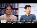 The Impact of AI on Labor and Society: Insights from Karen How
