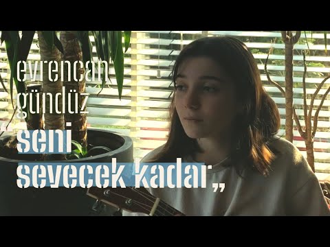 Berika - Seni Sevecek Kadar (Evrencan Gündüz Cover)