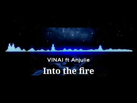 VINAI ft Anjulie - Into The Fire