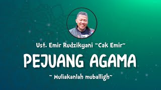 Download lagu PEJUANG AGAMA | Muliakanlah Muballigh | Ust.Emir Rudzikyani (Nasehat Cak Emir) mp3 Download lagu PEJUANG AGAMA | Muliakanlah Muballigh | Ust.Emir Rudzikyani (Nasehat Cak Emir) mp3