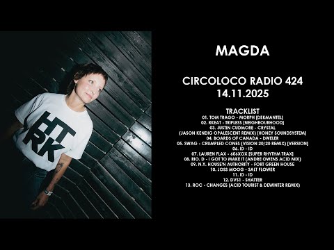 MAGDA (Poland) @ Circoloco Radio 424 14.11.2025