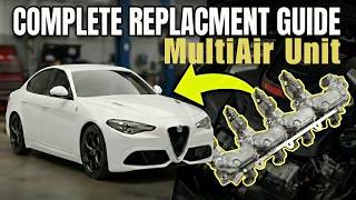 How to Replace the Multiair Unit on Alfa Romeo Giulia & Stelvio 2.0