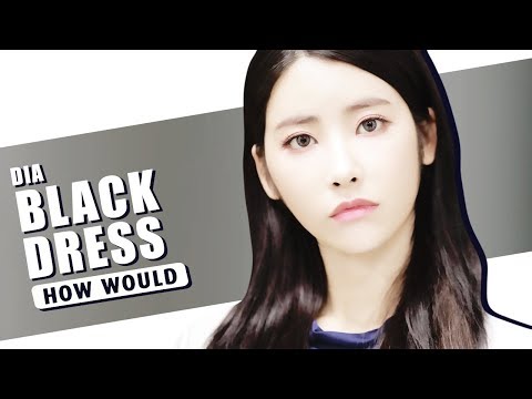 /Req #33/ How Would DIA sing 'Black Dress' by CLC (Line Distribution)