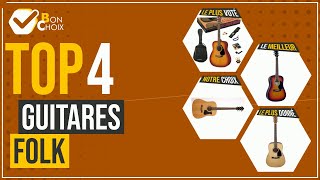 Guitares folk - Top 4 - (BonChoix)