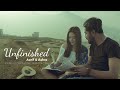 UNFINISHED by Ashra Kunwar & Aarif Rauf (Official Video)