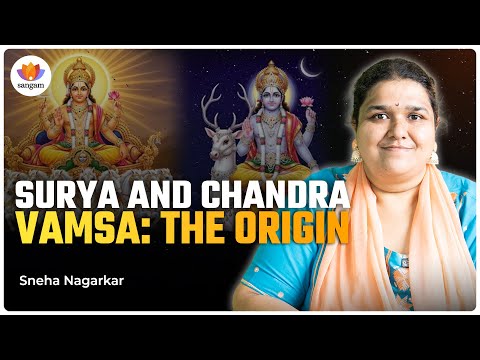 The Origin Stories of Surya and Chandra Vamsa | Dr Snehā Nagarkar | #ancienthistory