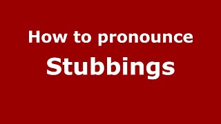 How to pronounce Stubbings