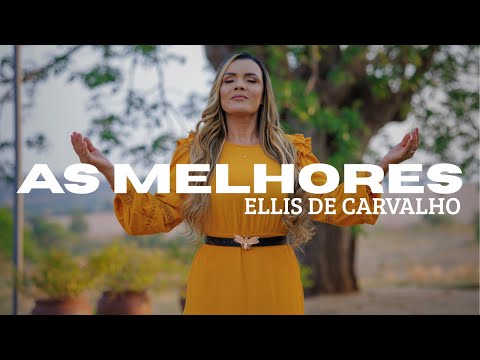 As Melhores | Ellis de Carvalho 