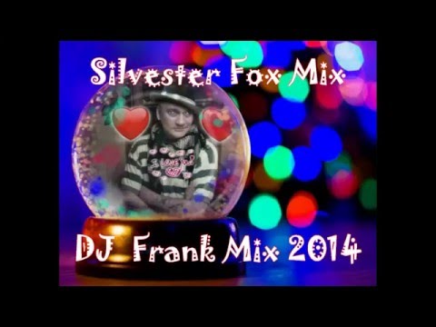 Silvester Fox Mix - DJ  Frank Mix 2014