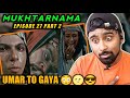 Indian Reacts To Mukhtarnama Episode 27 Part 2 Indian Boy Reactions