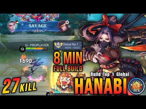 27 Kills + SAVAGE!! Hanabi 8 Minutes Full Build!! - Build Top 1 Global Hanabi ~ MLBB