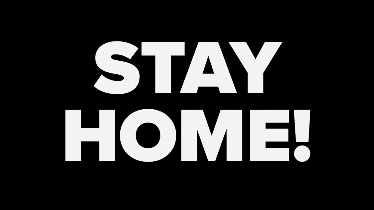 Stay Home | 2020