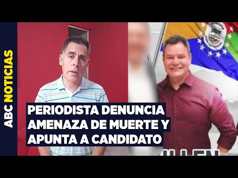 Pedro Juan Caballero: denuncian a candidato cartista por presunta amenaza de muerte a periodista