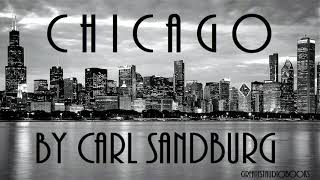 CHICAGO by Carl Sandburg - FULL Poem | GreatestAudioBooks