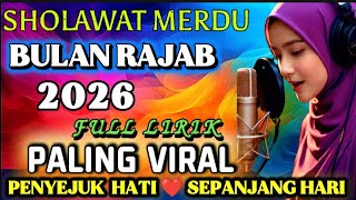 Download lagu TERBARU 2026‼️BULAN ROJAB  SHOLAWAT QASIDAH MERDU - PENYEJUK HATI ❤️ PALING BANYAK DI CARI mp3
