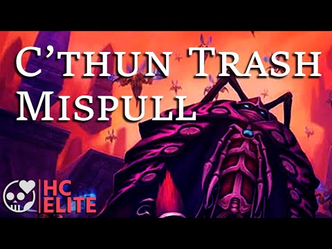 C'thun Trash Double Pull (Hardcore)