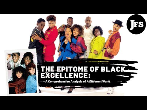 Black Excellence: An Analysis of A Different World
