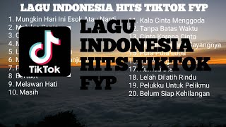 Download lagu LAGU POP INDONESIA HITS TIKTOK FYP... mp3