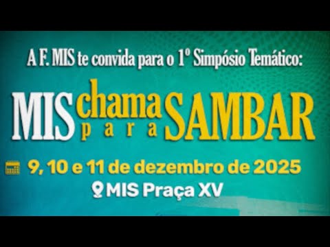 1º Simpósio Temático: MIS Chama Para Sambar - 2º dia