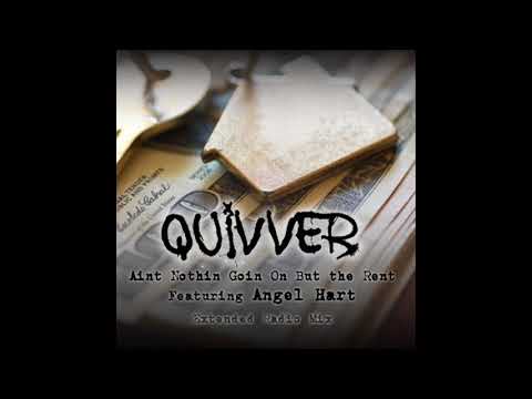 Quivver feat. Angel Hart - Ain't Nothin' Goin' On But The Rent (Extended Radio Mix)