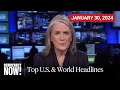 Top U.S. & World Headlines — January 30, 2024