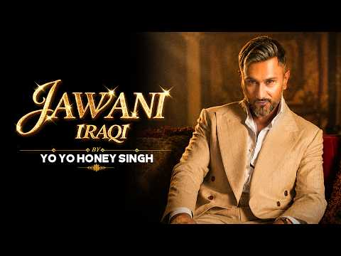 Jawani Iraqi | Full Video | Yo Yo Honey Singh | Rawme Hooda