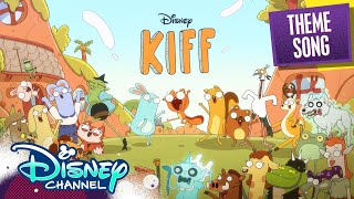 Kiff Theme Song  NEW SERIES 💥 Kiff a NEW  @disn