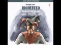 Rigoletto: Act II, "Duca, Duca! .... Ebben?"